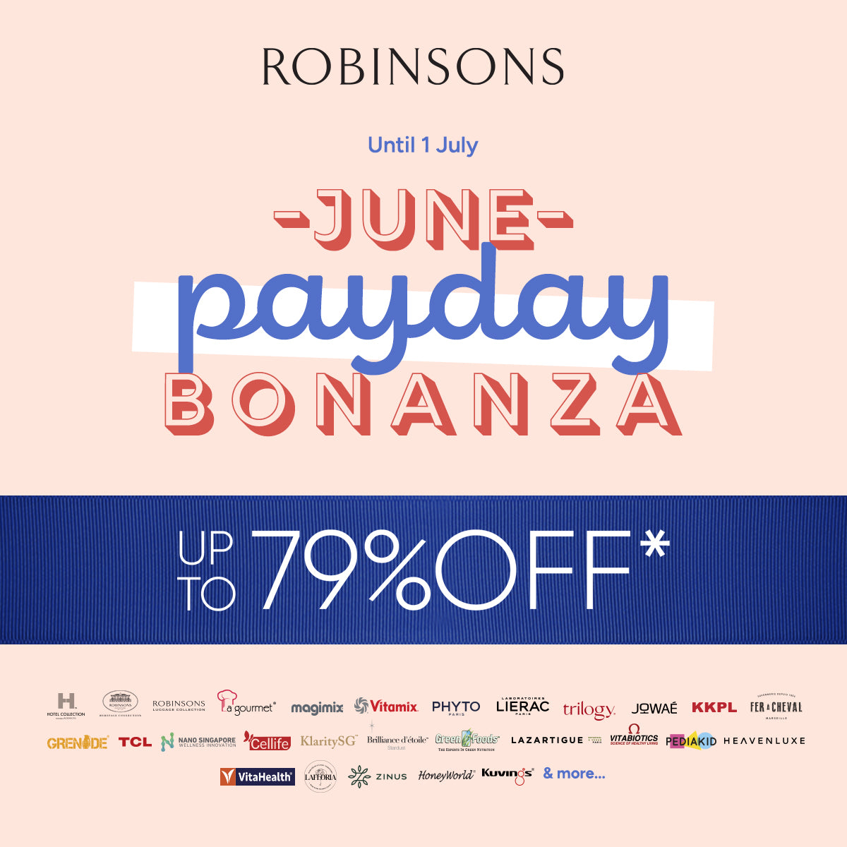 June Payday Bonanza: Up to 79% OFF* at Robinsons!
