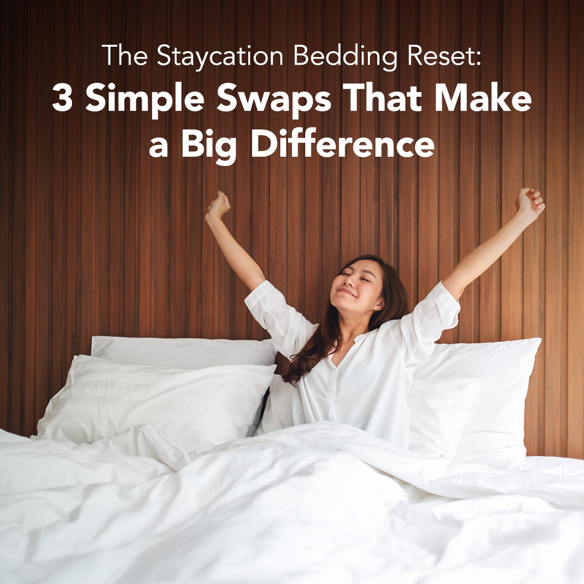 The Staycation Bedding Reset: 3 Simple Swaps That Make a Big Difference