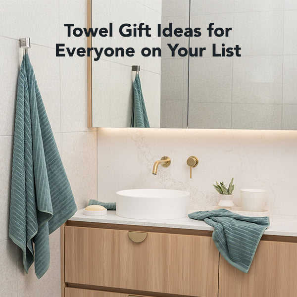 Towel Gift Ideas for Everyone on Your List