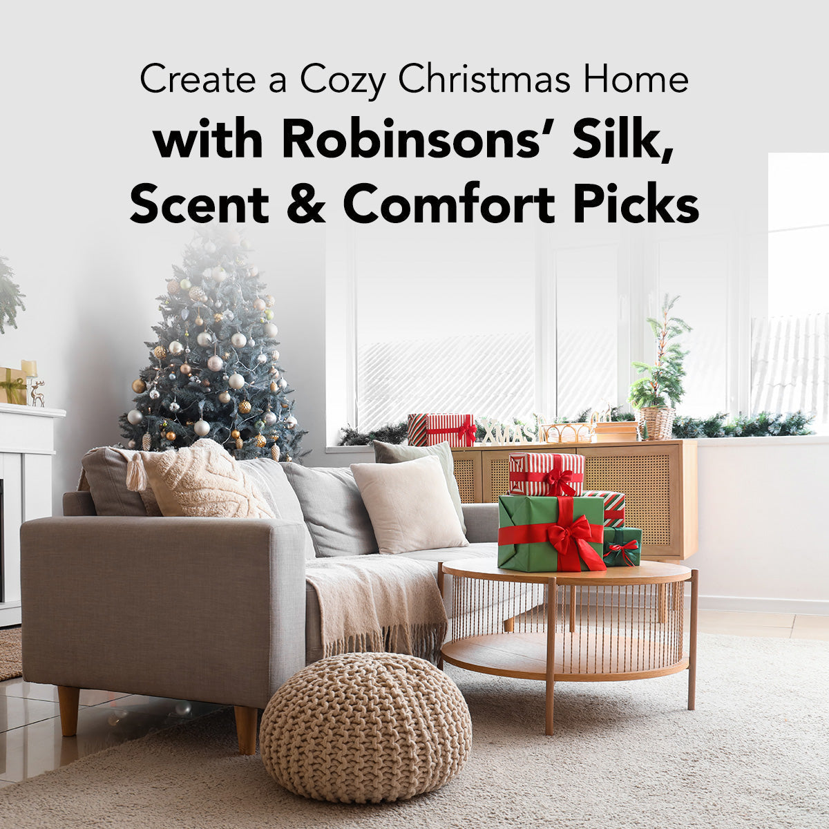 Create a Cozy Christmas Home with Robinsons’ Silk, Scent & Comfort Picks