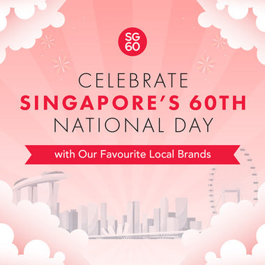 🇸🇬 Celebrate Singapore’s 60th National Day with Our Favourite Local Brands