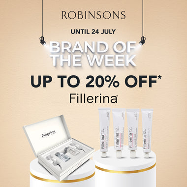 Until 24 JULY | Brand of the Week: Fillerina - Up to 20% OFF*