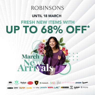 March Marvels: Unveiling Robinsons' Treasure Trove of New Arrivals!