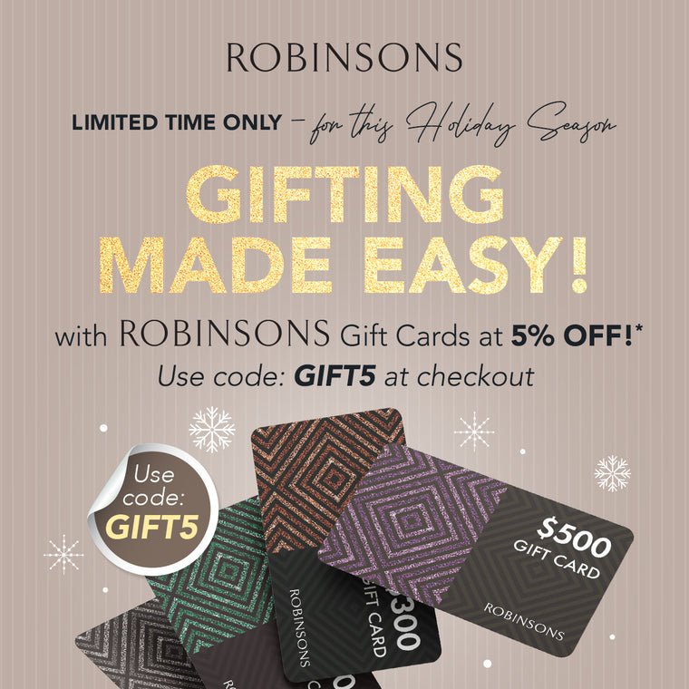 LIMITED TIME ONLY – Gifting Made Easy with Robinsons Gift Cards at 5% OFF!