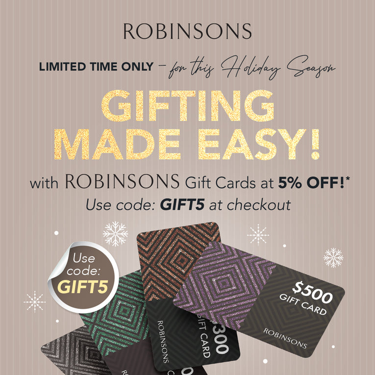 LIMITED TIME ONLY – Gifting Made Easy with Robinsons Gift Cards at 5% OFF!