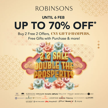 Robinsons' 2.2 SALE: Lunar Luxe Extravaganza – Double The Prosperity, Double The Delight!