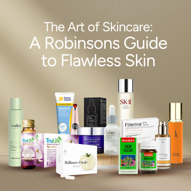 The Art of Skincare: A Robinsons Guide to Flawless Skin