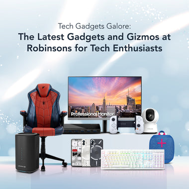 Tech Gadgets Galore: The Latest Gadgets and Gizmos at Robinsons for Tech Enthusiasts