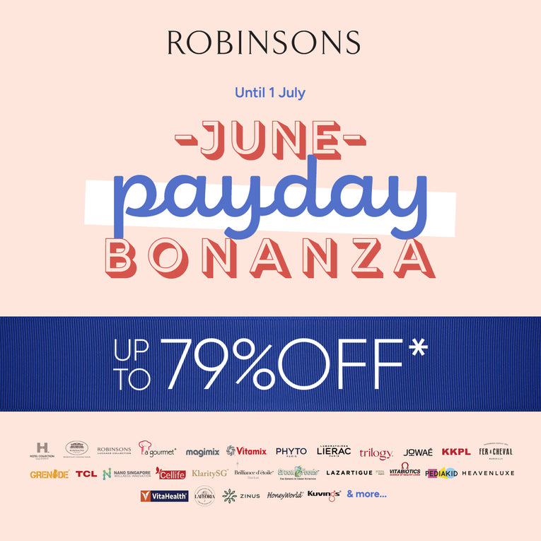 June Payday Bonanza: Up to 79% OFF* at Robinsons!