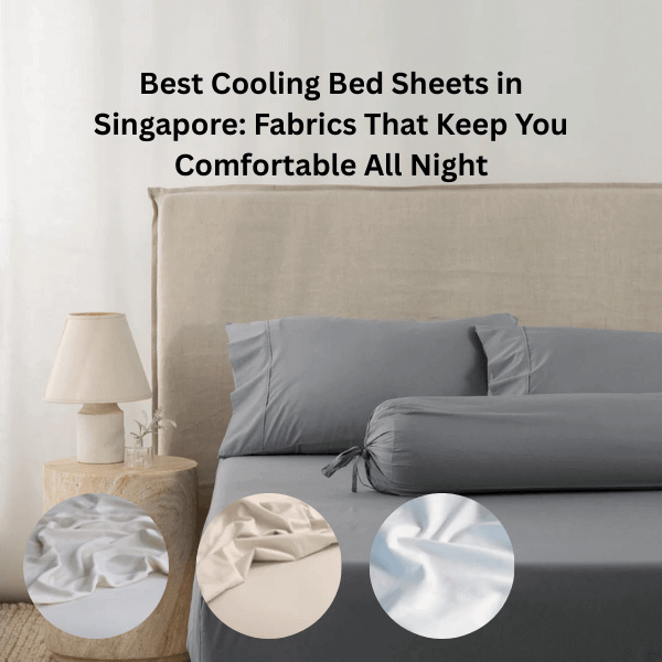 best cooling bed sheet in Singapore