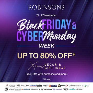 🌟 Unwrap Joy this Festive Season with Robinsons' Black Friday & Cyber Monday Extravaganza! 🎁