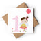 Age 1 Birthday Girl Greeting Card