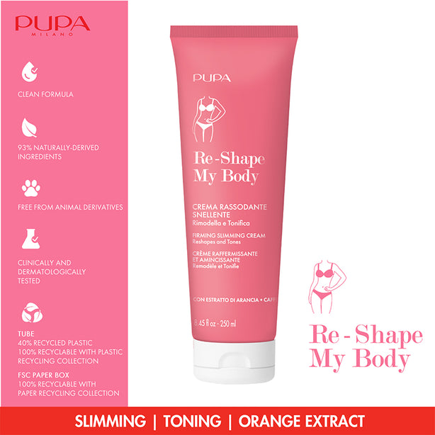 Pupa Re-Shape My Body Firming Slimming Cream 250ml